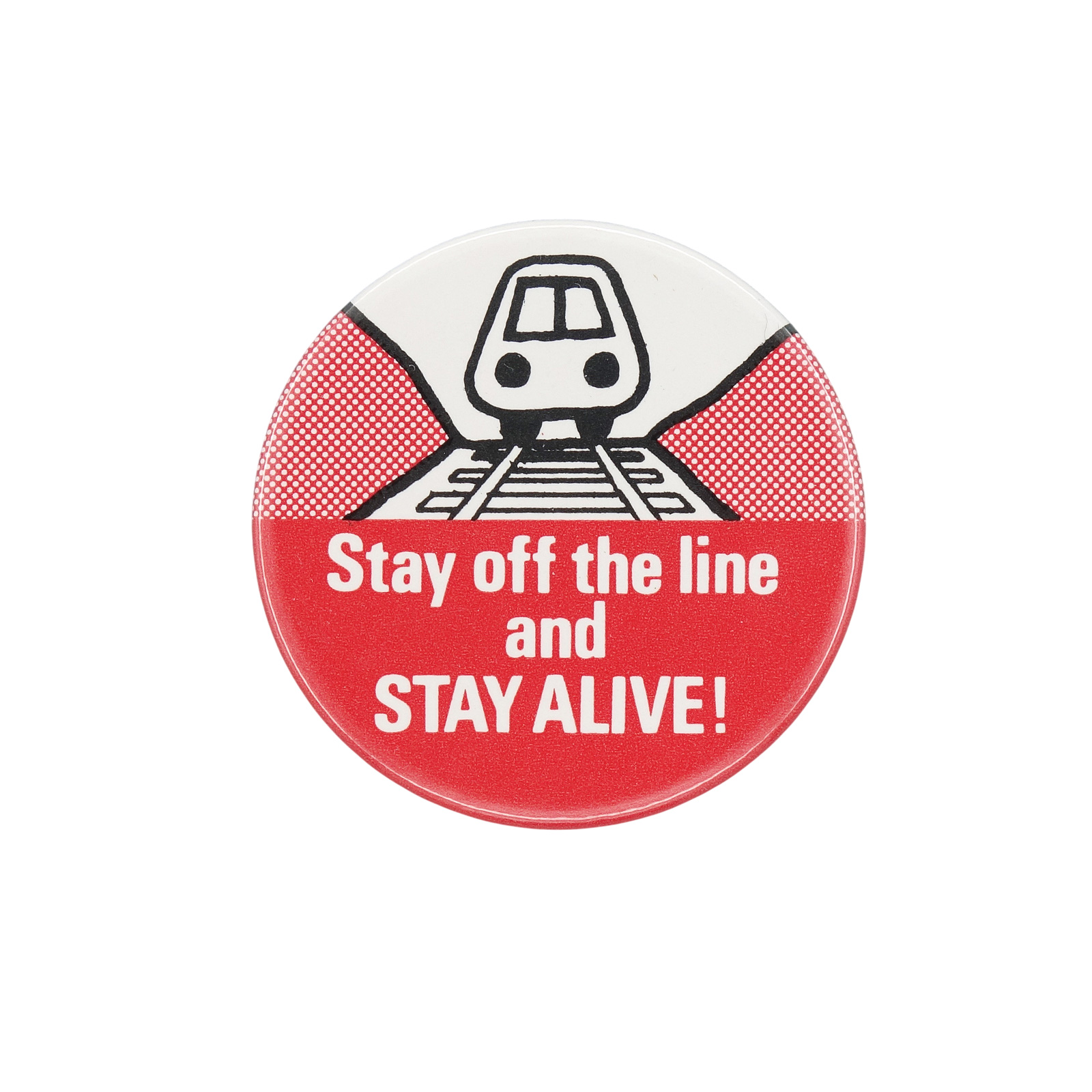 Stay off the line and STAY ALIVE! 缶バッジ バッチ